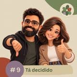 09 - Tá decidido
